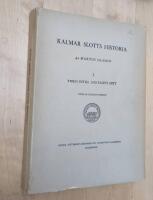 Kalmar slotts historia. Del I. Tiden intill  1300-talets  mitt.
