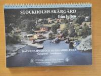 Stockholms sk&auml;rg&aring;rd fr&aring;n luften - naturhamnar och sk&auml;rg&aring;rdsleder : norra delen : &Ouml;regrund-Sandhamn