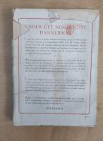 Under det nordligste dannebrog. Beretning om Dansk Nord&ouml;stgr&ouml;nlands ekspedition 1938-39