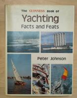The Guinness Book of Yachting Facts and Feats
