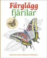 F&auml;rgl&auml;gg fj&auml;rilar : mer &auml;n 40 vackra fj&auml;rilar att f&auml;rgl&auml;gga (1)