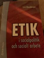 Etik i socialpolitik och socialt arbete