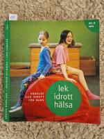 Lek, idrott, h&auml;lsa Del 2 Inne