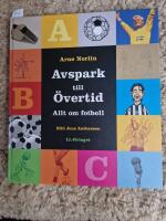 Avspark till &ouml;vertid - Allt om fotboll / L&auml;ttl&auml;st