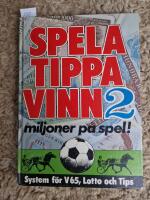 Spela, tippa, vinn : [miljoner p&aring; spel!]