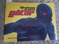 Idrottens ol&ouml;sta g&aring;tor