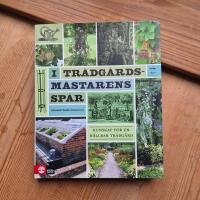 I tr&auml;dg&aring;rdsm&auml;starens sp&aring;r : kunskap f&ouml;r en h&aring;llbar tr&auml;dg&aring;rd