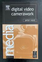 Digital Video Camerawork 