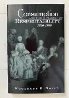 Consumption and the making of respectability, 1600-1800