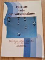 V&auml;rt att veta om v&auml;tskebalans : l&auml;robok om vatten-, elektrolyt- och syra-basbalans