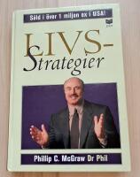 Livsstrategier : Att g&ouml;ra det som fungerar, att g&ouml;ra det viktiga