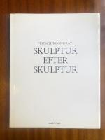 Skulptur efter skulptur : Fritsch, Koons, Ray