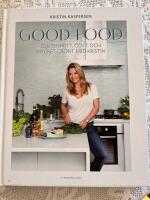 Good food : glutenfritt, gott och mycket gr&ouml;nt med Kristin