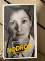 N&ouml;drop : n&auml;r krisen kommer