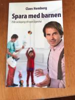 Spara med barnen : fr&aring;n veckopeng till egen l&auml;genhet