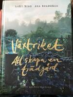 V&auml;xtriket : att skapa en tr&auml;dg&aring;rd