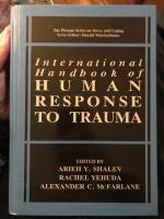 International handbook of human response to trauma