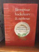 J&auml;rnspisar, hackekorv & tabberas : mat, smak & tradition i Astrid Lindgrens v&auml;rld