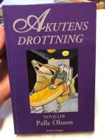 Akutens drottning : [noveller]