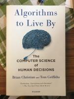 Algorithms to live by - the computer science of human decisions