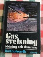 Gassvetsning - l&ouml;dning och sk&auml;rning