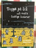 Tugga p&aring; lik och andra hiskliga historier