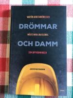 Dr&ouml;mmar och damm : varf&ouml;r arbetarr&ouml;relsen m&aring;ste vara lika global som uppv&auml;rmningen