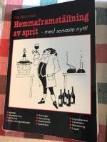 Hemmaframst&auml;llning av sprit : (nya hembr&auml;nningsboken) : [med senaste nytt!]