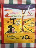 Zucchini till en tax : en acb-bok