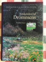 Tr&auml;dg&aring;rden vid Dr&ouml;mmens : en gl&auml;nta i skogen