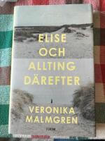 Elise och allting d&auml;refter