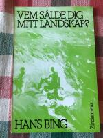 Vem s&aring;lde dig, mitt landskap?