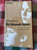 Det k&auml;nnande barnet : [hur man f&ouml;rhindrar neuroser hos barn]