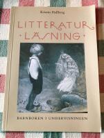 Litteraturl&auml;sning barnboken i undervisningen