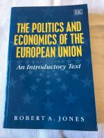 The politics and economics of the European Union