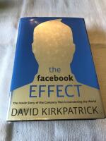 The facebook effect - the inside story of the company that is connecting the world