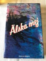 &Auml;lska mej : en romanversion av filmen &Auml;lska mej