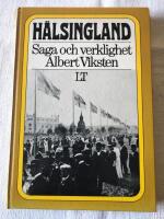 H&auml;lsingland : saga och verklighet