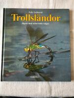 Trollsl&auml;ndor : j&auml;gare med skimrande vingar