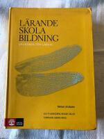 L&auml;rande, skola, bildning : grundbok f&ouml;r l&auml;rare
