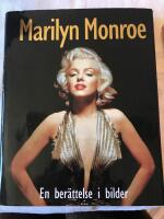 Marilyn Monroe : en ber&auml;ttelse i bilder