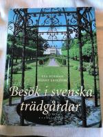 Bes&ouml;k i svenska tr&auml;dg&aring;rdar