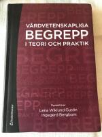 V&aring;rdvetenskapliga begrepp i teori och praktik