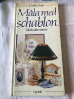 M&aring;la med schablon : teknik, id&eacute;er, m&ouml;nster