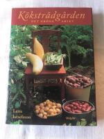 K&ouml;kstr&auml;dg&aring;rden : det gr&ouml;na arvet