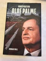 Konspiration Olof Palme : mordet, politikern och hans tysta fiender