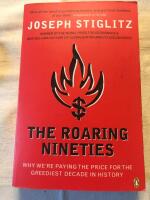 The roaring nineties - why we're paying the price for the greediest decade in history