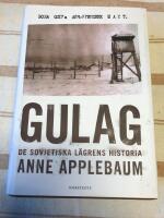 Gulag : de sovjetiska l&auml;grens historia