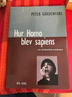 Hur Homo blev sapiens : om t&auml;nkandets evolution