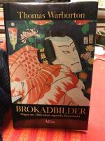 Brokadbilder : n&aring;got om 1800-talets japanska f&auml;rgtr&auml;snitt